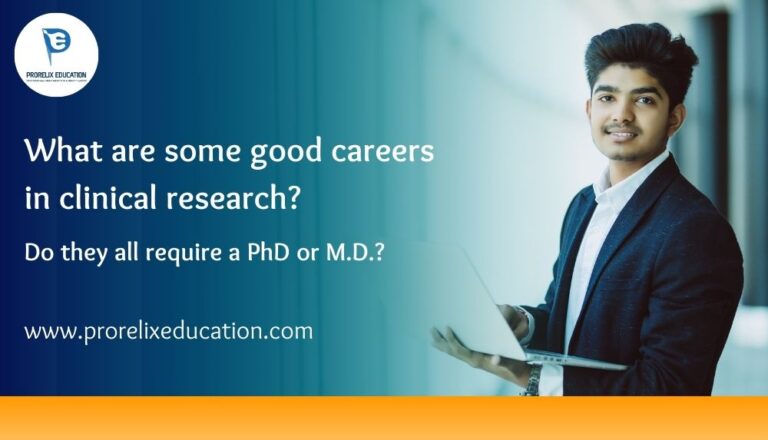 What are some good careers in clinical research